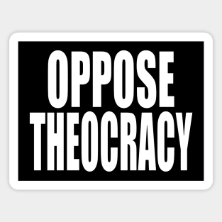 Oppose Theocracy Magnet